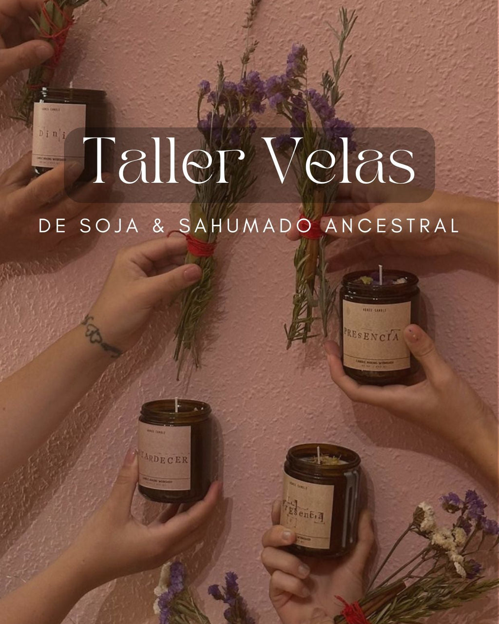 Taller de velas de soja & Sahumado ancestral