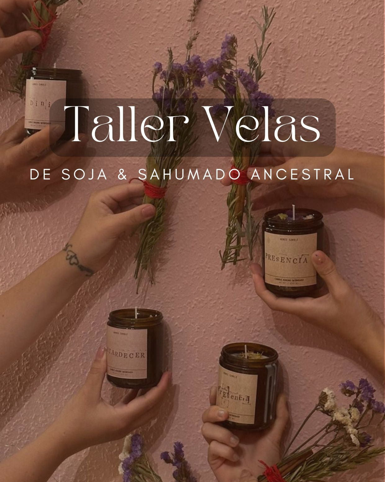 Taller de velas de soja & Sahumado ancestral