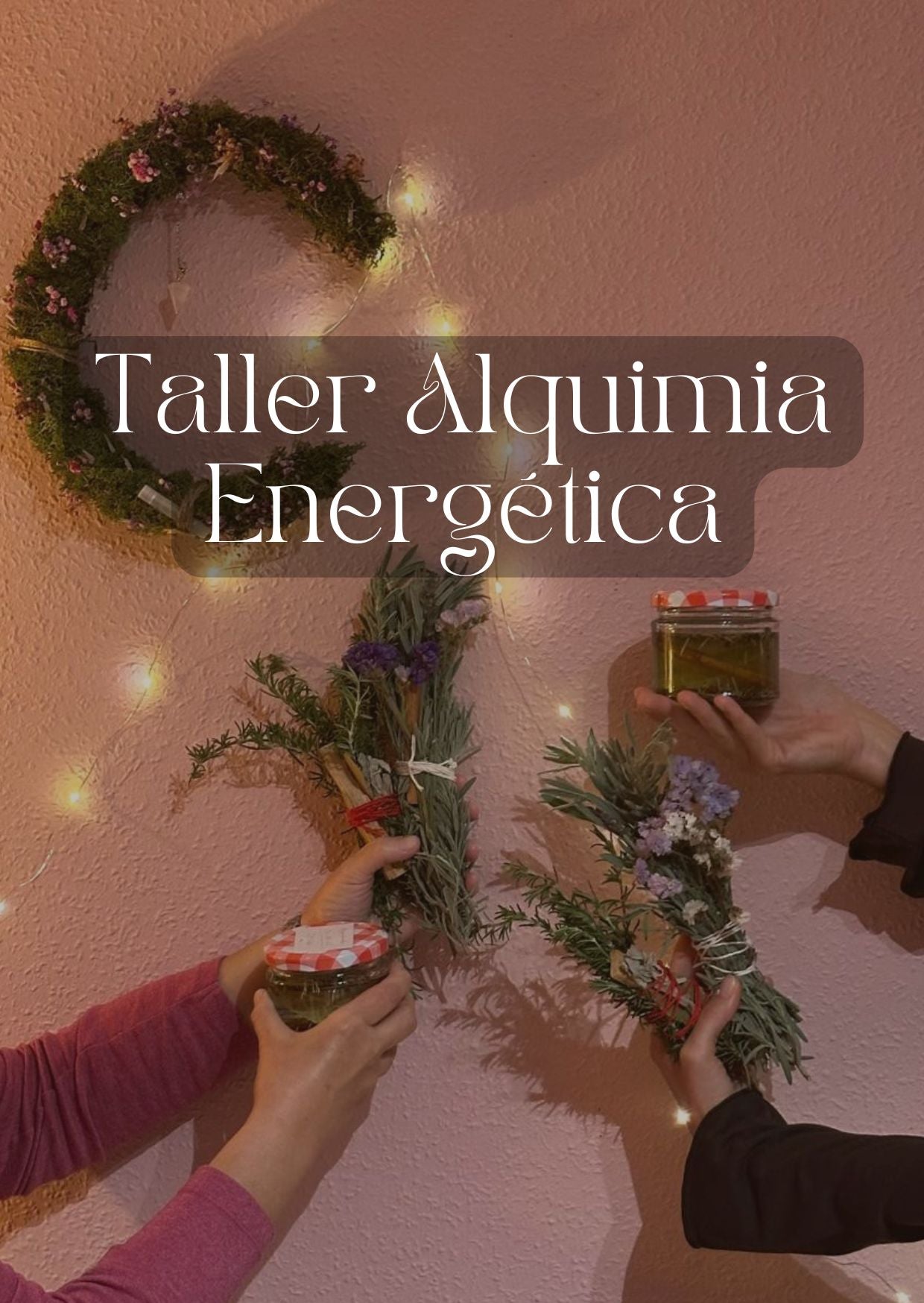 Taller de Alquimia Energética